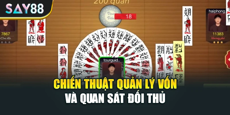 Chiến thuật quản lý vốn và quan sát đối thủ